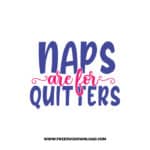 Naps Are For Quitters 2 SVG & PNG, SVG Free Download,  SVG for Cricut Design Silhouette, svg files for cricut, mom life svg, mom svgc
