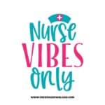 Nurse Vibes Only SVG & PNG, SVG Free Download, SVG for Cricut, nurse svg, nursing svg, nurse life svg, stethoscope svg, doctor svg, medical