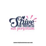 Strive For Progress Not Perfection Download, SVG for Cricut Design Silhouette, quote svg, inspirational svg, motivational svg,