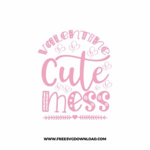 Valentine Cute Mess SVG & PNG, SVG Free Download, SVG for Cricut Design, love svg, valentines day svg, be my valentine svg