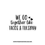 We go Together Like Tacos & Tuesday SVG & PNG, SVG Free Download, SVG for Cricut Design, love svg, valentines day svg, be my valentine svg