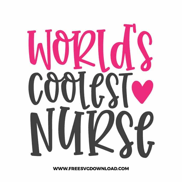 World's Coolest Nurse SVG & PNG, SVG Free Download, SVG for Cricut, nurse svg, nursing svg, nurse life svg, stethoscope svg, doctor svg,