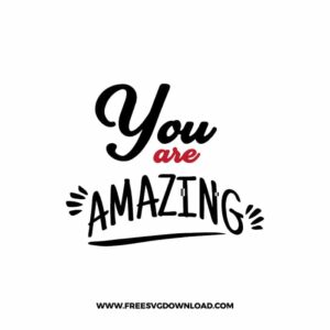 You Are Amazing Free SVG File
