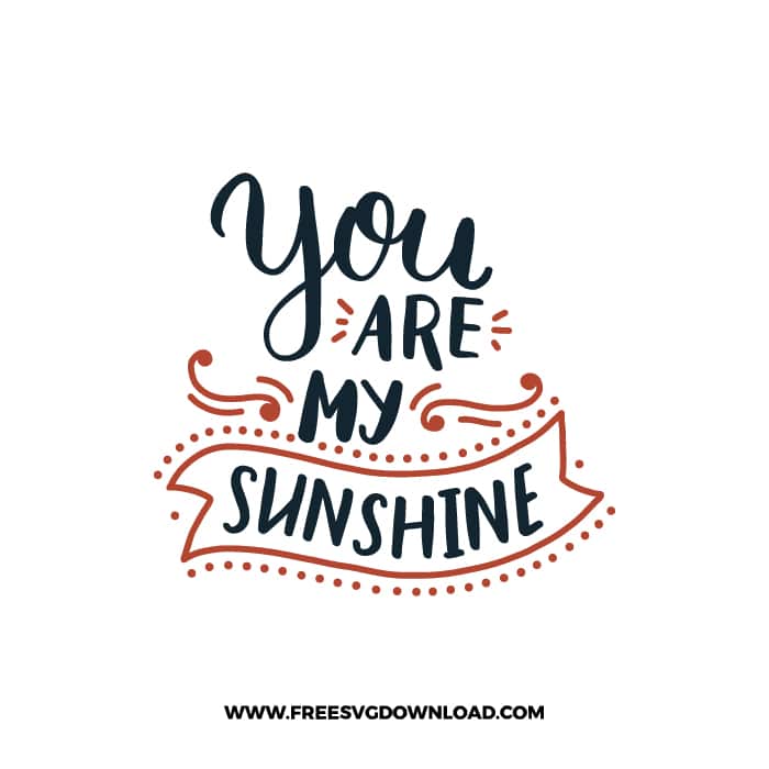 You Are My Sunshine SVG & PNG, SVG Free Download, SVG for Cricut Design, love svg, valentines day svg, be my valentine svg