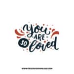 You Are So Loved SVG & PNG, SVG Free Download, SVG for Cricut Design, love svg, valentines day svg, be my valentine svg