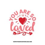 You Are So Loved 2 SVG & PNG, SVG Free Download, SVG for Cricut Design, love svg, valentines day svg, be my valentine svg