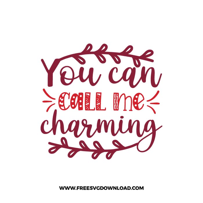 You Can Call Me Charming SVG & PNG, SVG Free Download, SVG for Cricut Design, love svg, valentines day svg, be my valentine svg