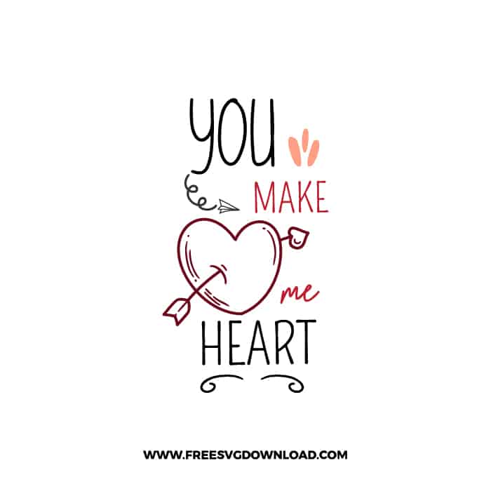 You Make Me Heart SVG & PNG, SVG Free Download, SVG for Cricut Design, love svg, valentines day svg, be my valentine svg