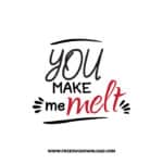 You Make Me Melt SVG & PNG, SVG Free Download, SVG for Cricut Design, love svg, valentines day svg, be my valentine svg