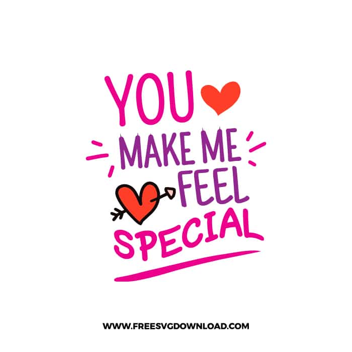 You Make Me Special SVG & PNG, SVG Free Download, SVG for Cricut Design, love svg, valentines day svg, be my valentine svg