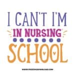 I can't I'm in nursing school SVG & PNG, SVG Free Download, SVG for Cricut, nurse svg, nursing svg, nurse life svg, stethoscope svg, doctor
