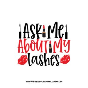 Ask Me About My Lashes Free SVG File