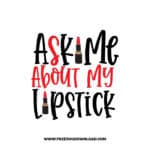 Ask Me About My Lipstick SVG, Chanel free SVG & PNG, SVG Free Download, SVG files for cricut, makeup free svg, beauty svg, mascara, lipstick