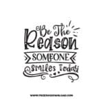 Be The Reason Someone Smiles Today free SVG & PNG, SVG Free Download, SVG for Cricut Design Silhouette, quote svg, inspirational svg