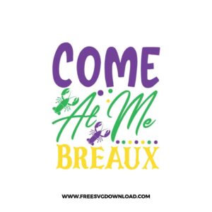 Come At Me Breaux Free SVG File