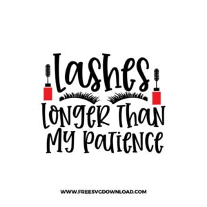 Lashes Longer Than My Patience Free SVG File