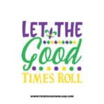 Let the Good Times Roll SVG & PNG, SVG Free Download,  SVG files for cricut, mardi gras free svg, mardi gras png, fat Tuesday, Louisiana svg