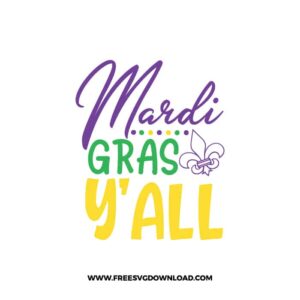 Mardi Gras Y'all SVG & PNG, SVG Free Download,  SVG files for cricut, mardi gras free svg, mardi gras png, fat Tuesday, Louisiana svg