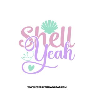 Shell Yeah free SVG & PNG FREE DOWNLOAD. You can use cut files with Silhouette Studio, Cricut for your DIY projects.