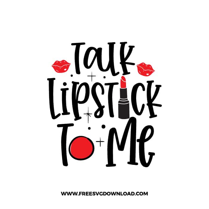 Talk Lipstick To Me SVG, Chanel free SVG & PNG, SVG Free Download, SVG files for cricut, make up free svg, beauty, mascara, make up bag svg