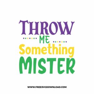 Throw Me Something Mister Free SVG File