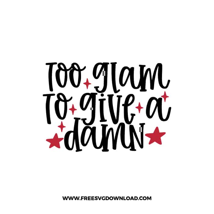 Too Glam To Give A Damn 2 SVG, Chanel free SVG & PNG, SVG Free Download, SVG files for cricut, make up free svg, beauty, mascara, make up bag