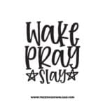 Wake Pray Slay SVG & PNG, SVG Free Download,  SVG for Cricut Design Silhouette, svg files for cricut, mom life svg, mom svg
