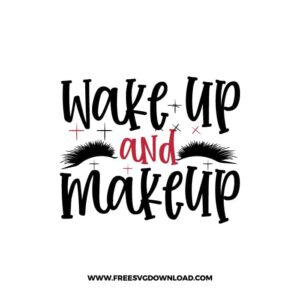 Wake Up And Makeup 2 SVG, Chanel free SVG & PNG, SVG Free Download, SVG files for cricut, make up free svg, beauty, mascara, make up bag svg