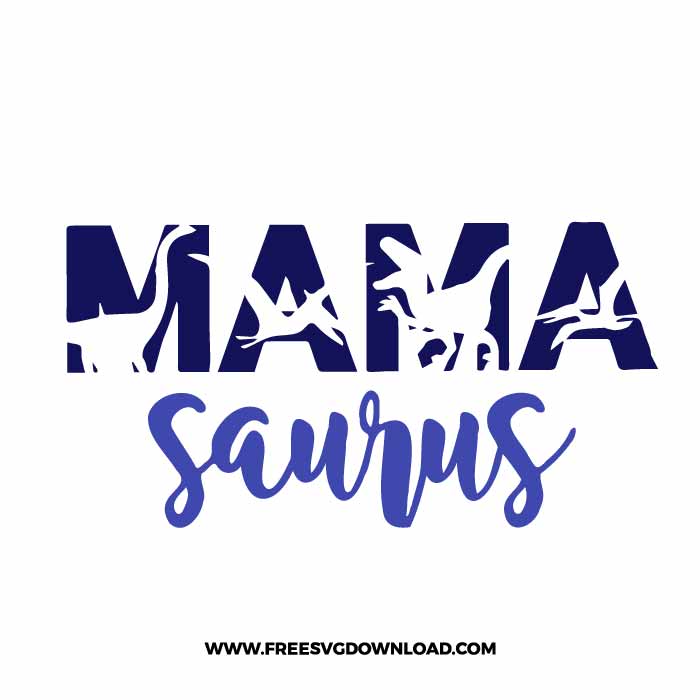 Mama Saurus SVG, SVG Free Download, SVG for Cricut Design Silhouette, dinosaur png, trex svg, cute dinosaur svg, kids svg, jurassic park svg, free dinosaur svg, mom life svg