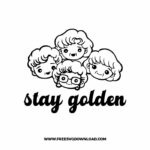Stay Golden SVG & PNG, SVG Free Download, SVG for Cricut, golden girls free svg, betty white free svg, betty white png, you are gold svg, thank you for being a friend svg