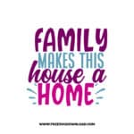 Family Makes This House A Home 2 free SVG & PNG, SVG Free Download, svg files for cricut, home svg, home sweet home free svg, home decor svg