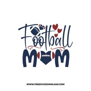 Football Mom SVG & PNG, SVG Free Download,  SVG for Cricut Design Silhouette, svg files for cricut, mom life svg, mother svg, football mom svg