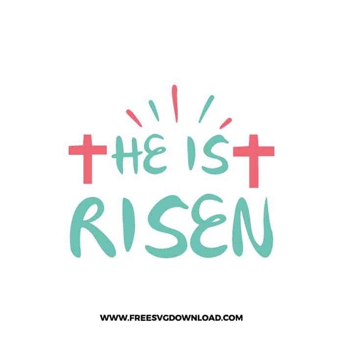 He Is Risen SVG, SVG Free Download, SVG files for Cricut, easter svg, easter bunny svg, happy easter svg, easter egg svg