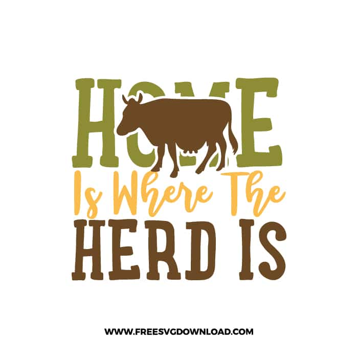 Home Is Where The Herd Is SVG & PNG Free Download, svg files for cricut, pot holder svg, farmhouse svg, pantry svg, cooking svg, kitchen svg