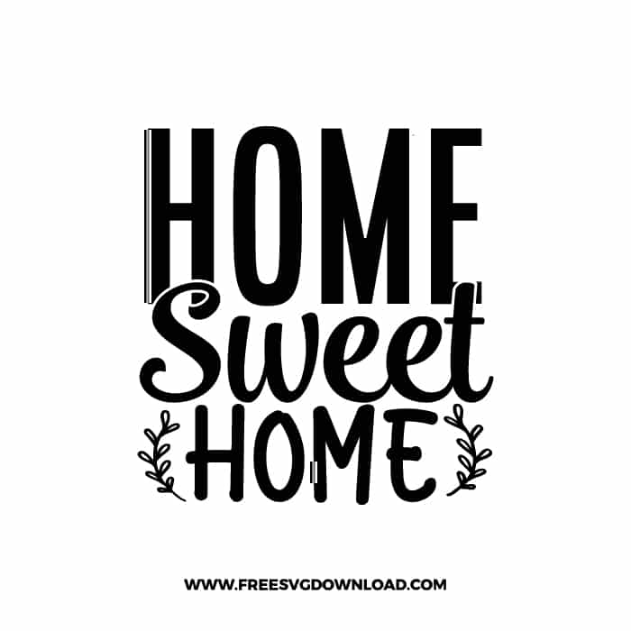 Home Sweet Home 2 free SVG & PNG, SVG Free Download, svg files for cricut, home svg, home sweet home free svg, home decor svg