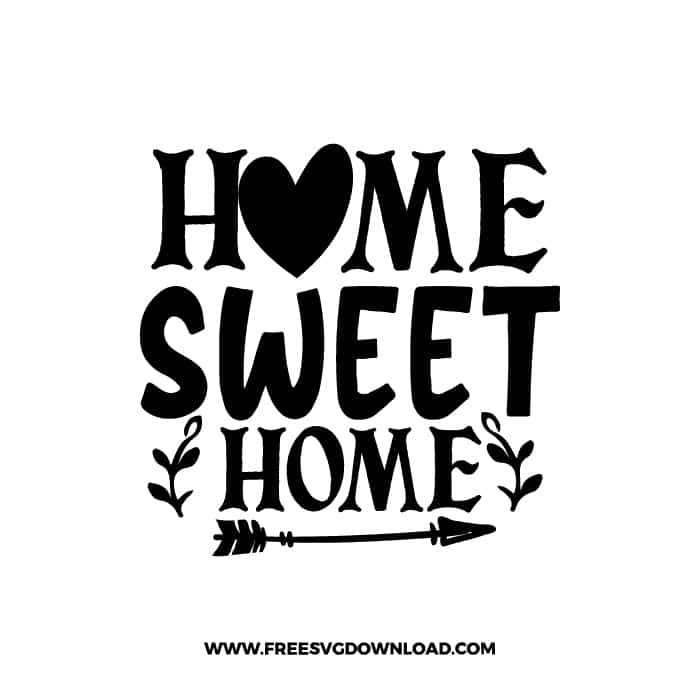 Home Sweet Home free SVG & PNG, SVG Free Download, svg files for cricut, home svg, home sweet home free svg, home decor svg