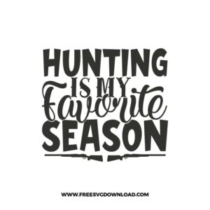 Hunting Is My Favorite Season Free SVG File