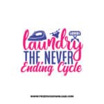 Laundry The Never Ending Cycle SVG & PNG, SVG Free Download,  SVG files for cricut, funny laundry svg, laundry sign svg, home decor, cleaning