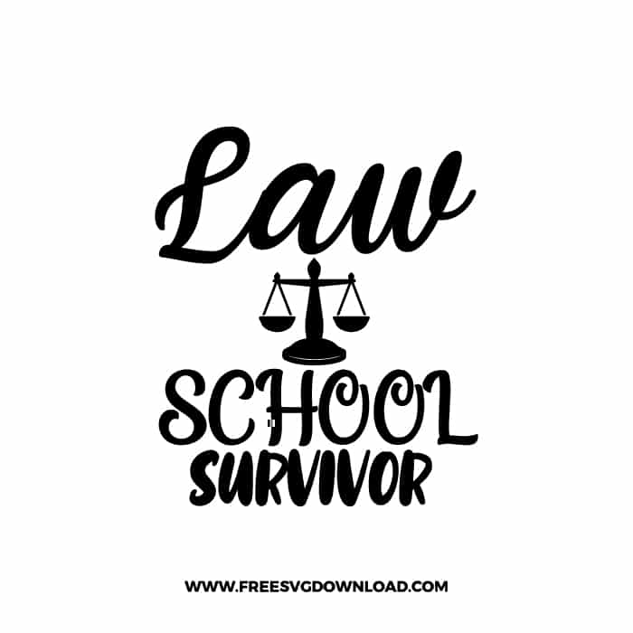 Law School Survivor SVG & PNG, Free Download, SVG for Cricut Design Silhouette, teacher svg, school svg, kindergarten svg, graduation svg