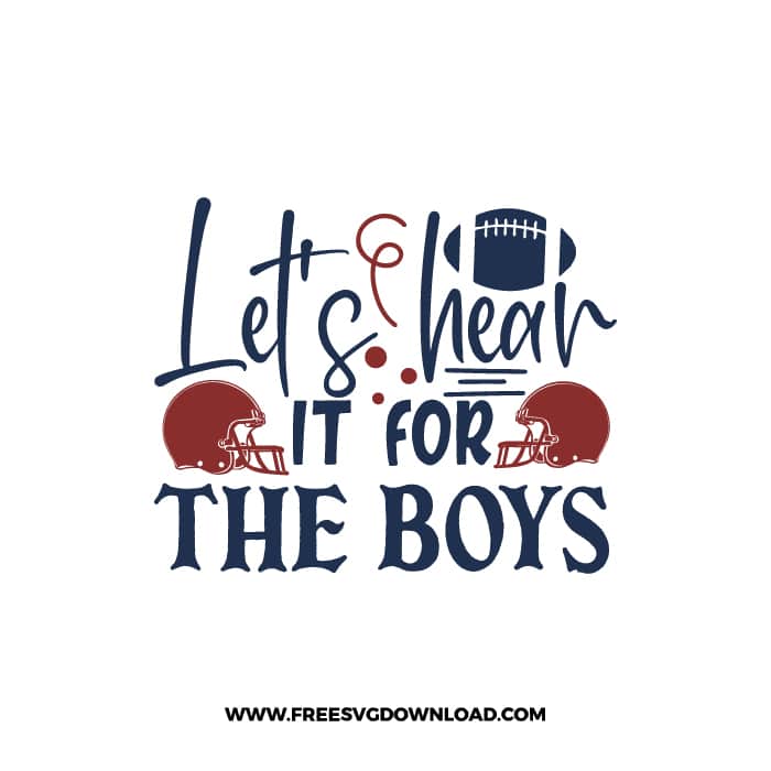 Let's Hear It For The Boys SVG & PNG, SVG Free Download,  SVG for Cricut Design, svg files for cricut, mom life svg, football mom svg