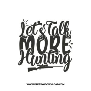 Let's Talk More Hunting Free SVG File