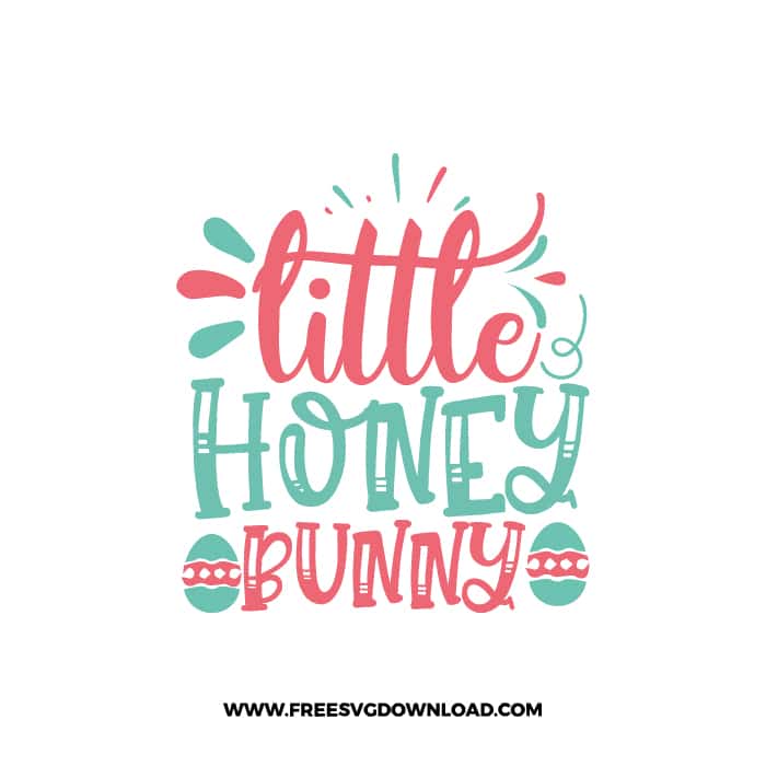 Little Honey Bunny SVG, SVG Free Download, SVG files for Cricut, easter svg, easter bunny svg, happy easter svg, easter egg svg