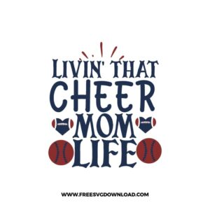 Livin' That Cheer Mom Life SVG & PNG, SVG Free Download,  SVG for Cricut Design, svg files for cricut, mom life svg, football mom svg