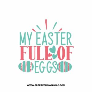 My Easter Full Of Eggs Free SVG File
