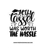 My Tassel Was Worth The Hassle SVG & PNG, Free Download, SVG for Cricut Design, teacher svg, school svg, kindergarten svg, graduation svg