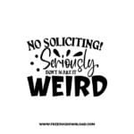 No Soliciting! Seriously, Don't Make It Weird SVG & PNG, SVG Free Download, svg files for cricut, home sweet home svg, doormat svg