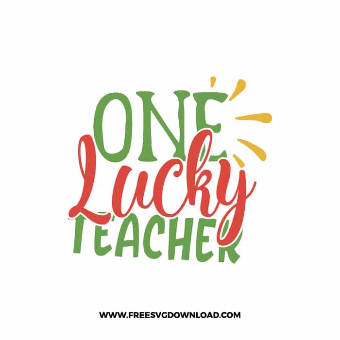 One Lucky Teacher 2 free SVG & PNG, SVG Free Download,  SVG for Cricut Design Silhouette, teacher svg school svg, inspiration svg