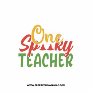 One Spooky Teacher 2 free SVG & PNG, SVG Free Download,  SVG for Cricut Design Silhouette, teacher svg, school svg, Halloween svg