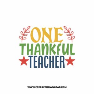 One Thankful Teacher Free SVG File 2