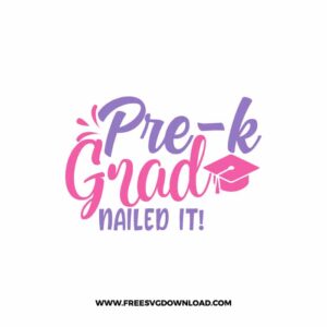 Pre-K Grad Nailed It Free SVG File 2